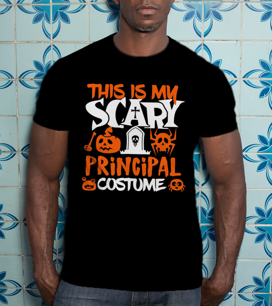 This Is My Scary Principal Costume Halloween Party T-Shirt