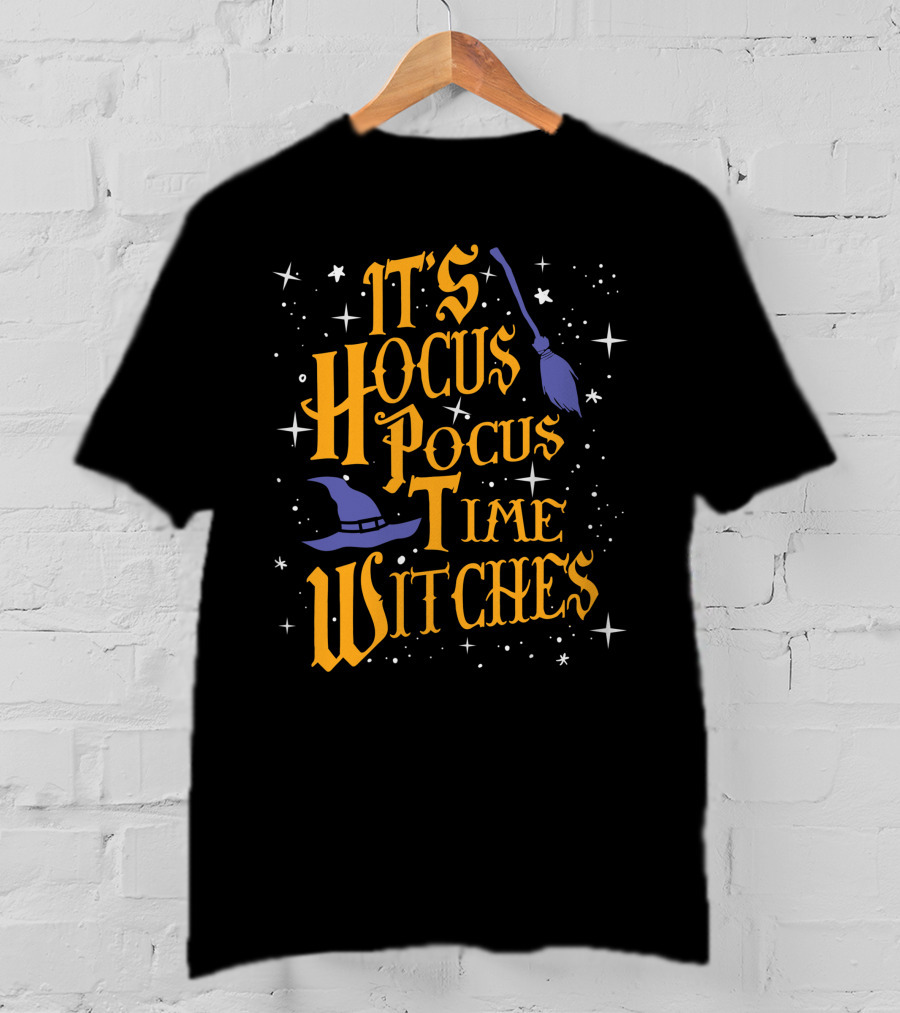 Halloween It's Hocus Pocus Time Witches With Stars Broom And Hat T-Shirt