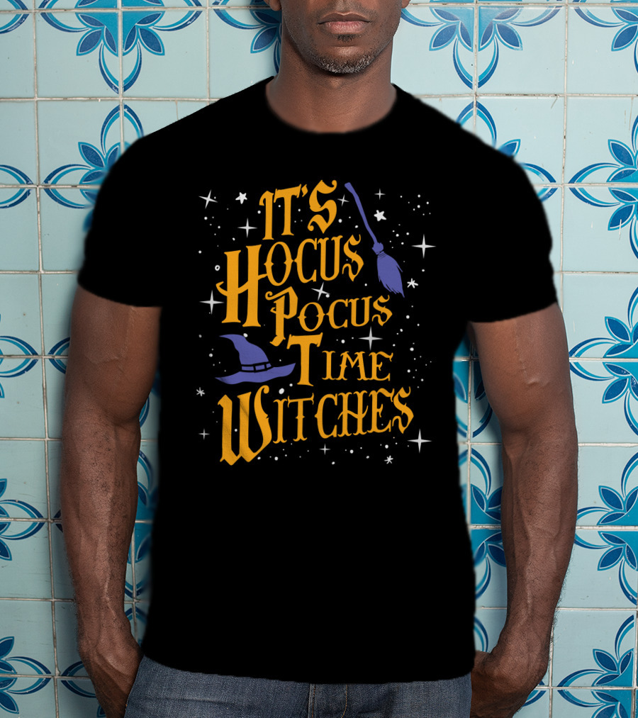 Halloween It's Hocus Pocus Time Witches With Stars Broom And Hat T-Shirt