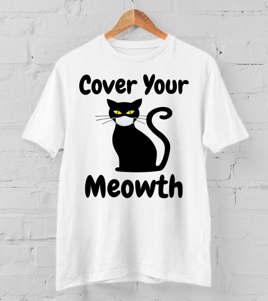 Cover Your Meowth Funny Halloween Cat Mask Humor Halloween Cat Mask Humor T-Shirt