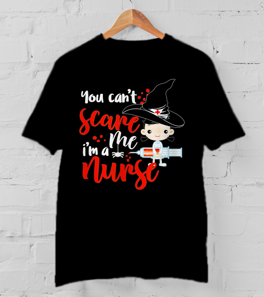 You Can't Scare Me I'm A Nurse Halloween Witch Hat Syringe T-Shirt