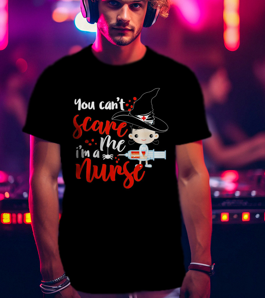 You Can't Scare Me I'm A Nurse Halloween Witch Hat Syringe T-Shirt