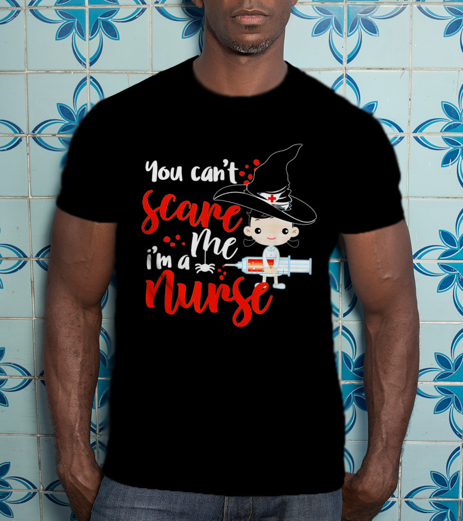 You Can't Scare Me I'm A Nurse Halloween Witch Hat Syringe T-Shirt
