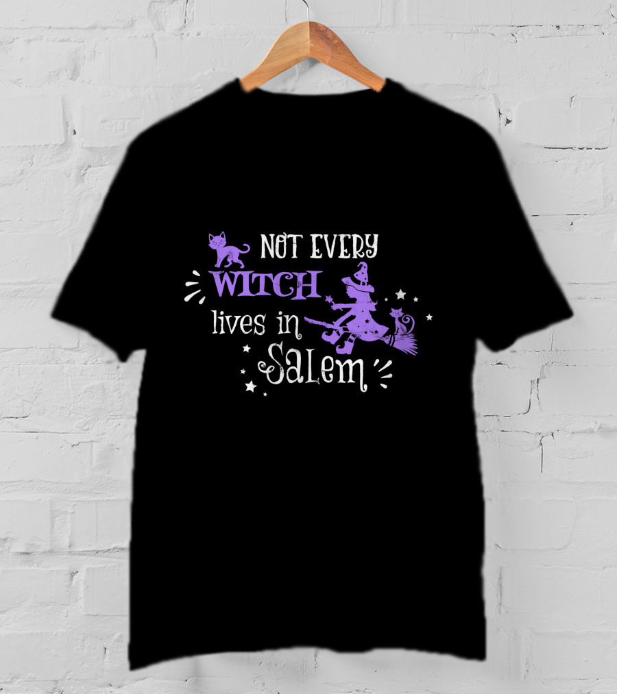 Not Every Witch And Cat Lives In Salem Halloween T-Shirt