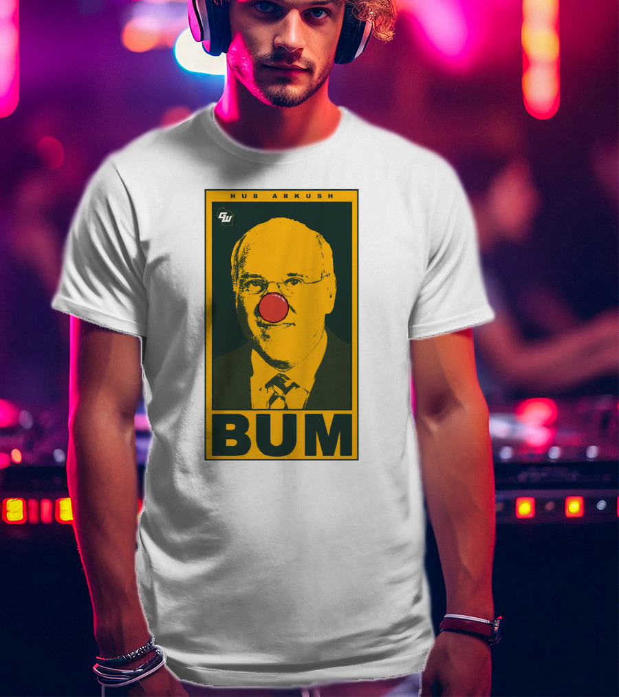 Game On Wisconsin Hub Arkush Bum Clown Nose T-Shirt