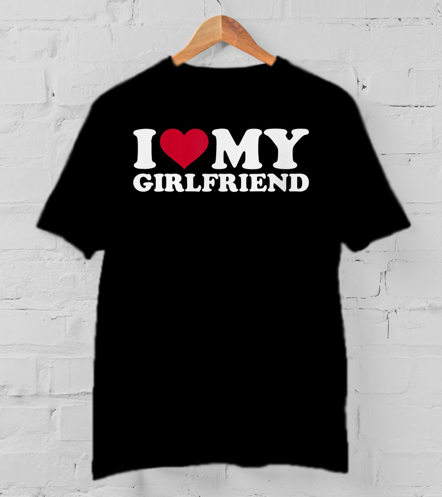 I Love My Girlfriend Heart T-Shirt
