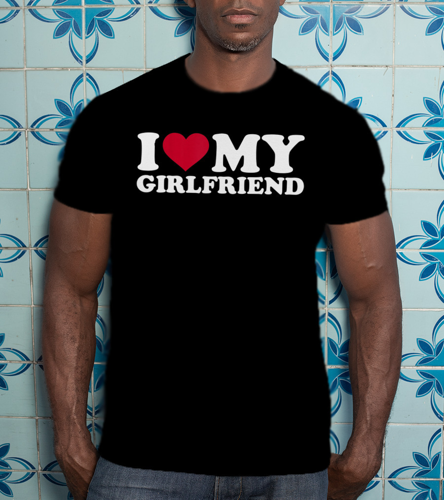 I Love My Girlfriend Heart T-Shirt