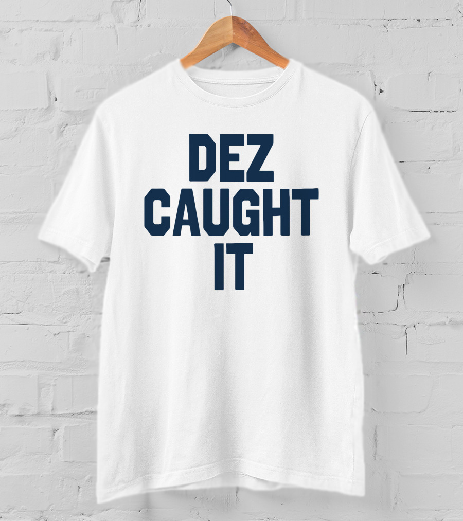 DEZ CAUGHT IT Cowboys Controversial Play NFL T-Shirt