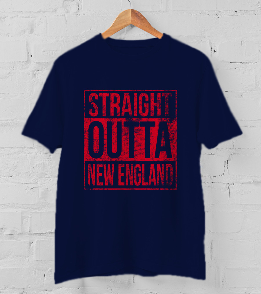 Straight Outta New England T-Shirt