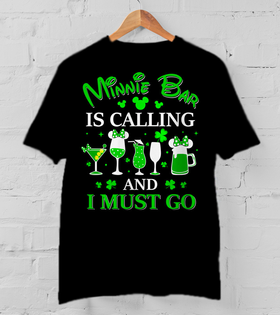 Minnie Bar Is Calling And I Must Go T-Shirt