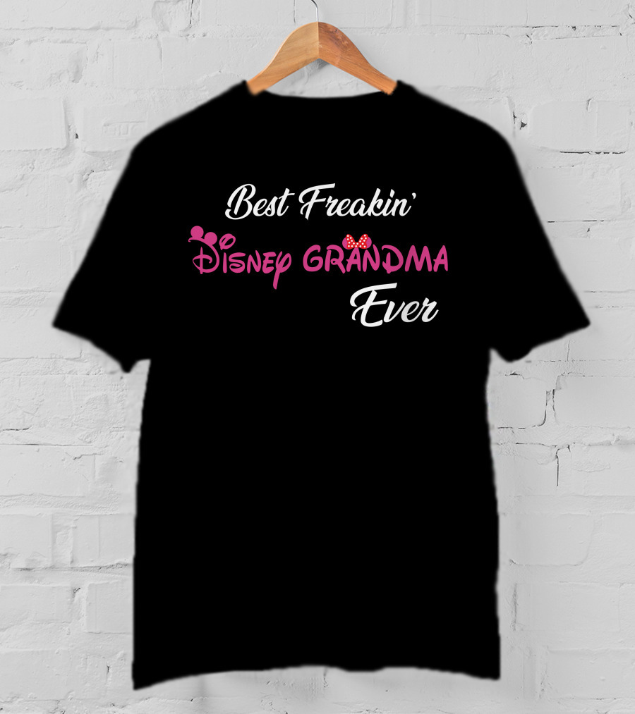 Best Freakin' Disney Grandma Ever T-Shirt