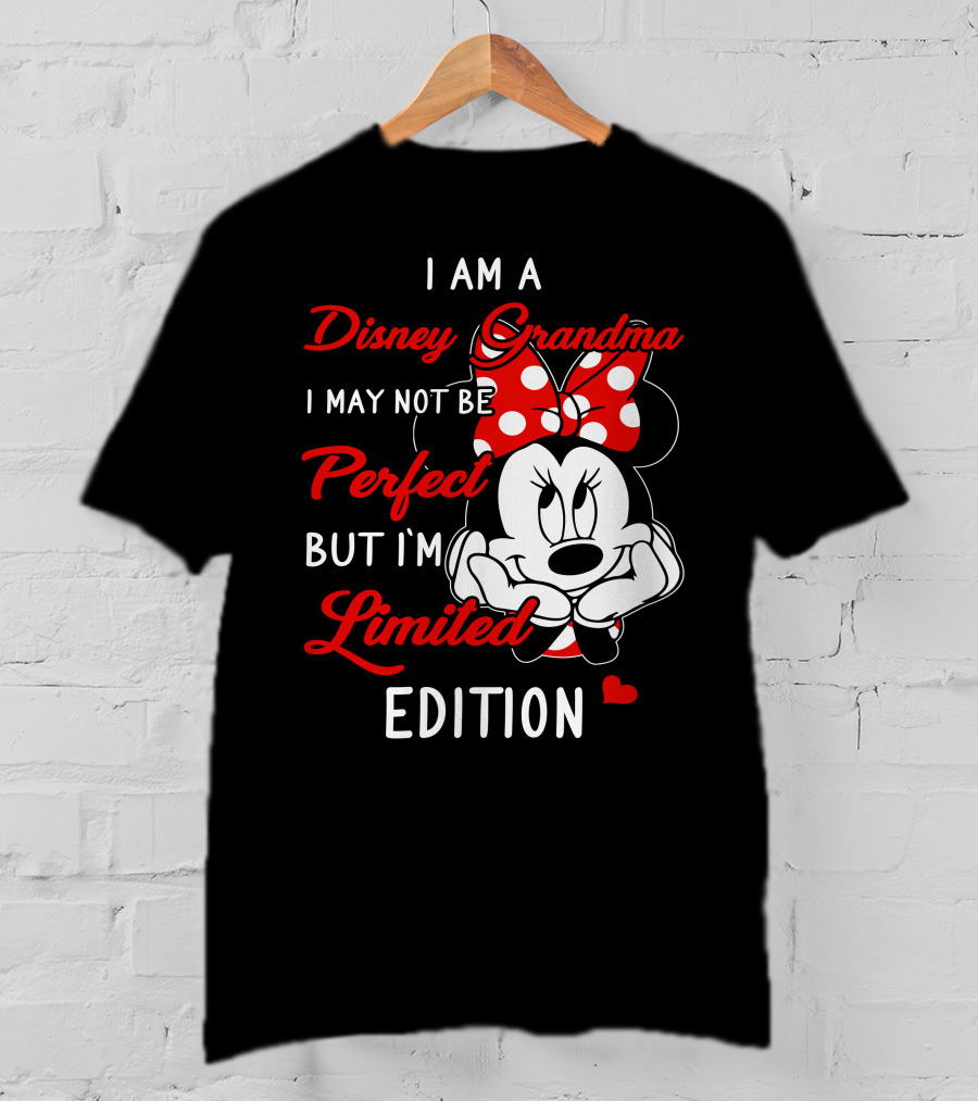 I Am A Disney Grandma I May Not Be Perfect But I'm T-Shirt