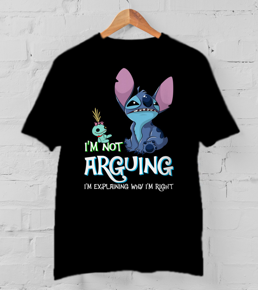 I'm Not Arguing I'm Explaining Why I'm Right Stitch Alien Doll T-Shirt