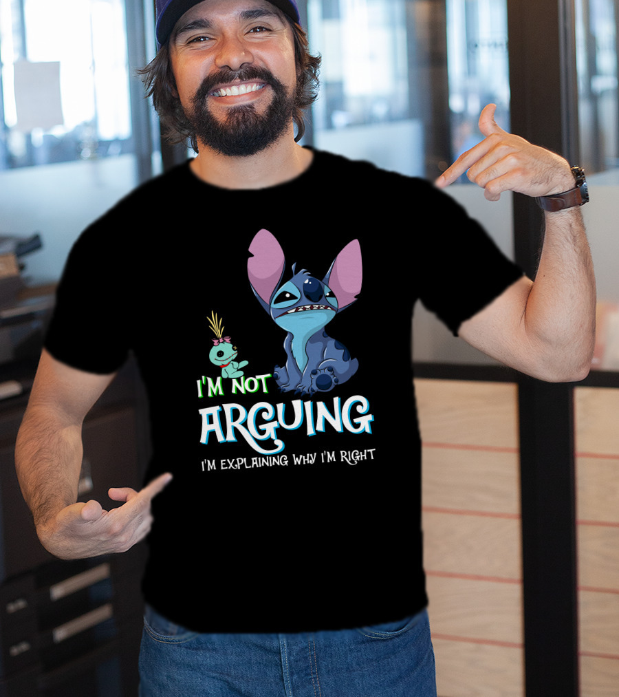 I'm Not Arguing I'm Explaining Why I'm Right Stitch Alien Doll T-Shirt