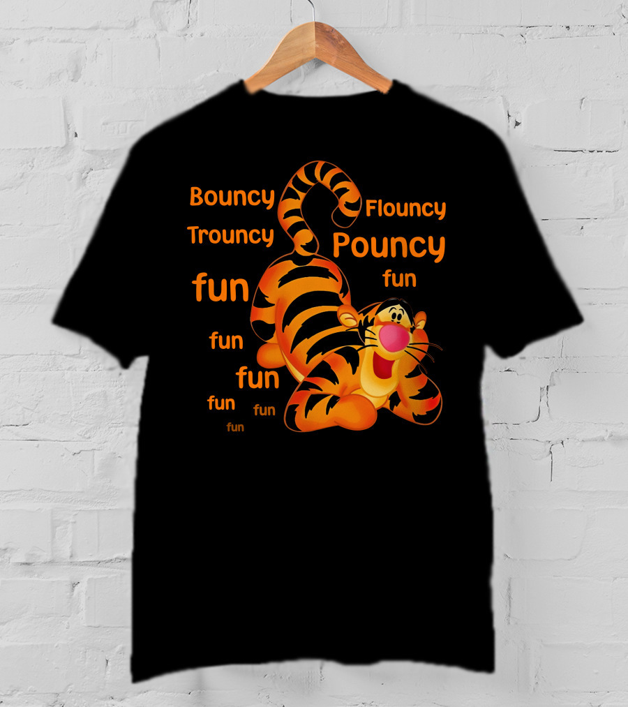 Bouncy Trouncy Flouncy Pouncy Fun Fun Fun Tigger T-Shirt