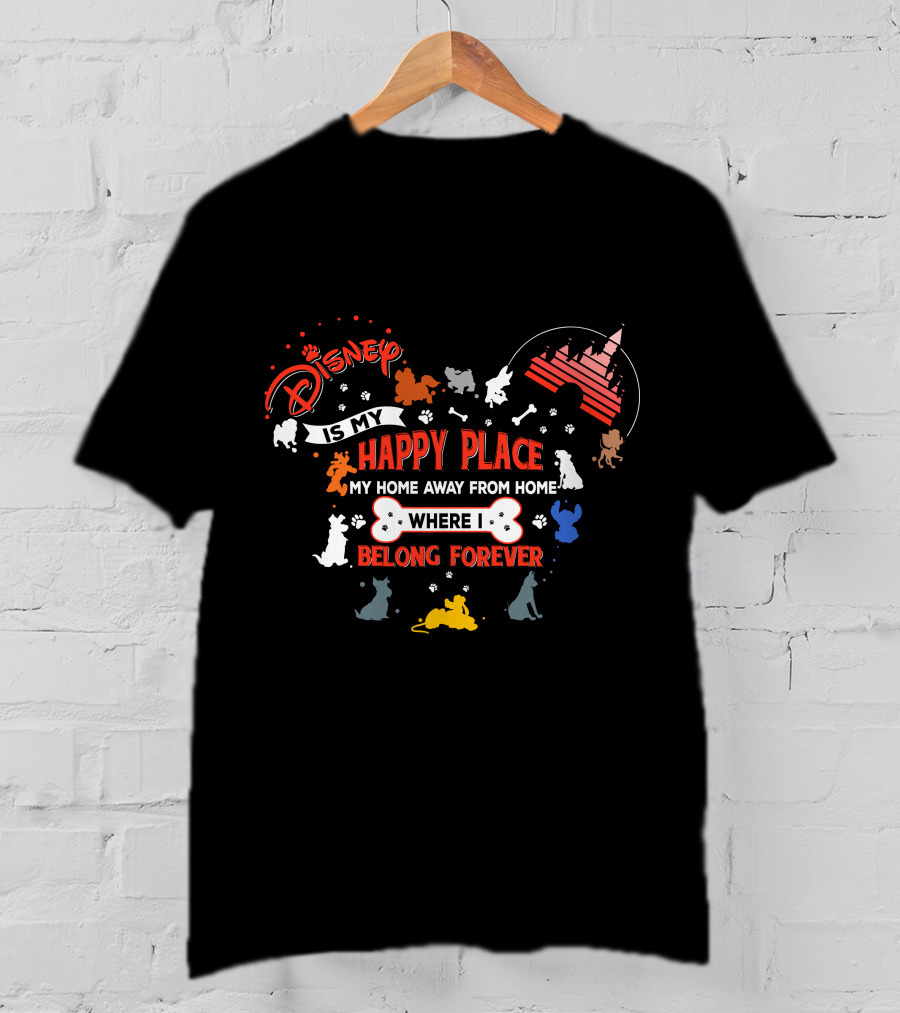 Disney Is My Happy Place Where I Belong Forever T-Shirt