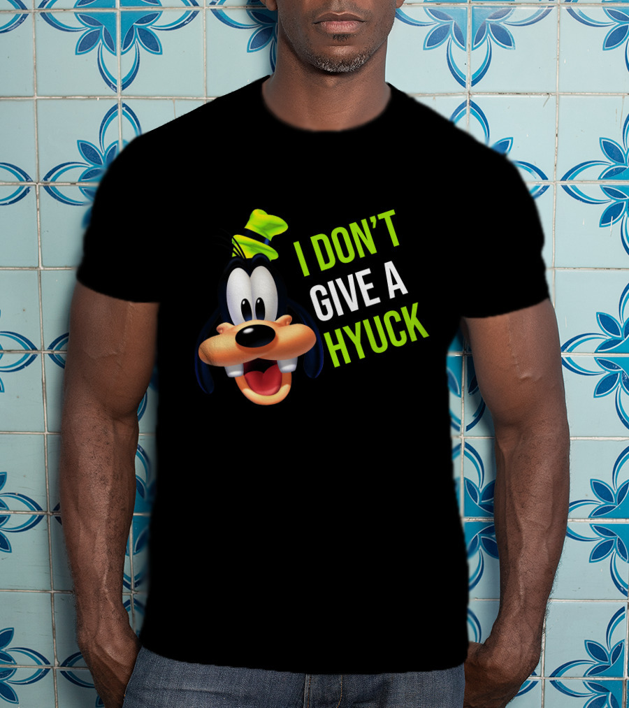I DON'T GIVE A HYUCK Goofy Cartoon Character T-Shirt