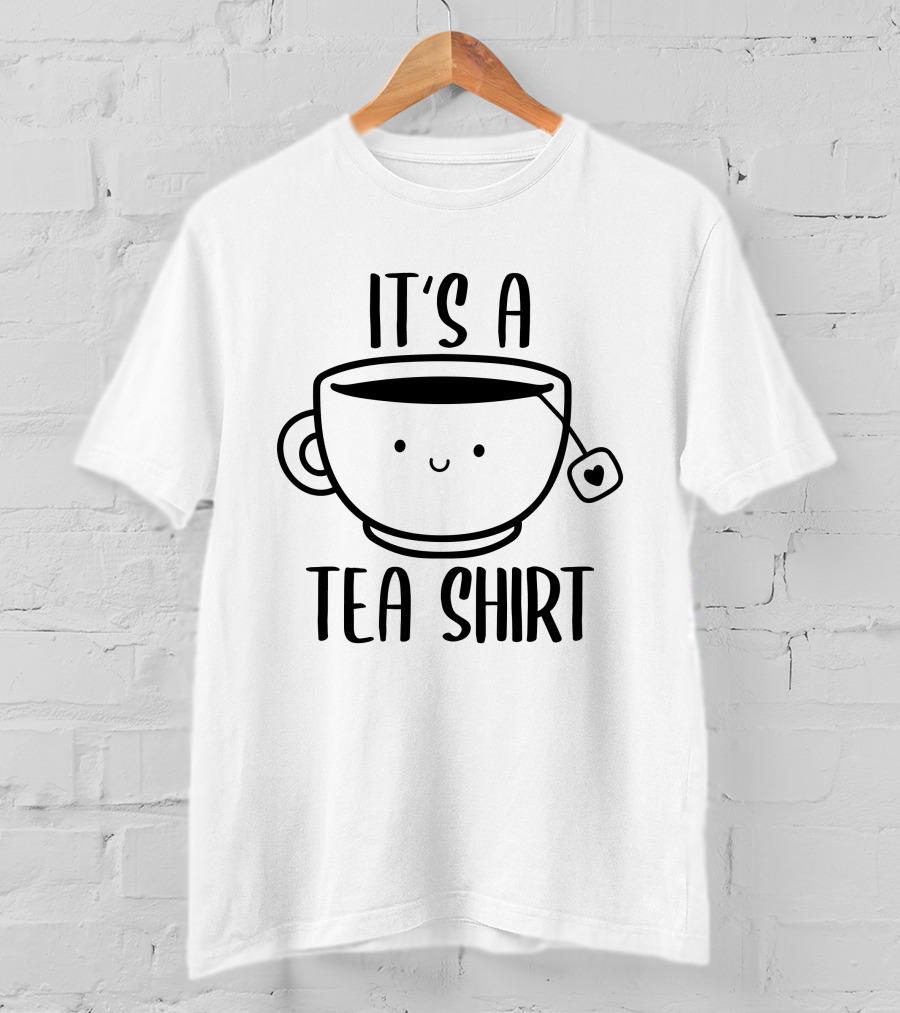 It's A Tea Shirt Funny Cute Kawaii Tea Lover T-Shirt