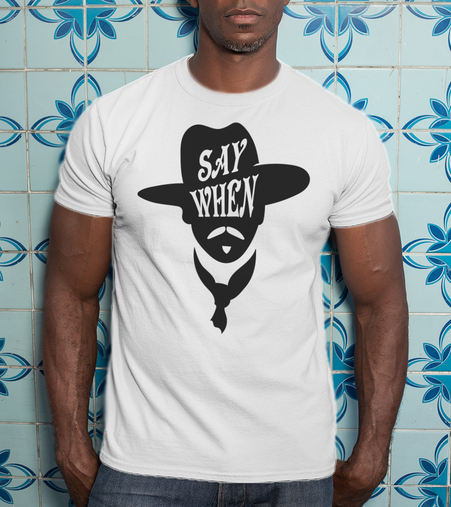 Say When Doc Holliday Western T-Shirt