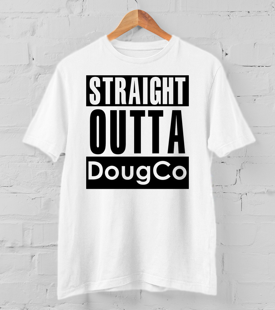 Straight Outta DougCo T-Shirt