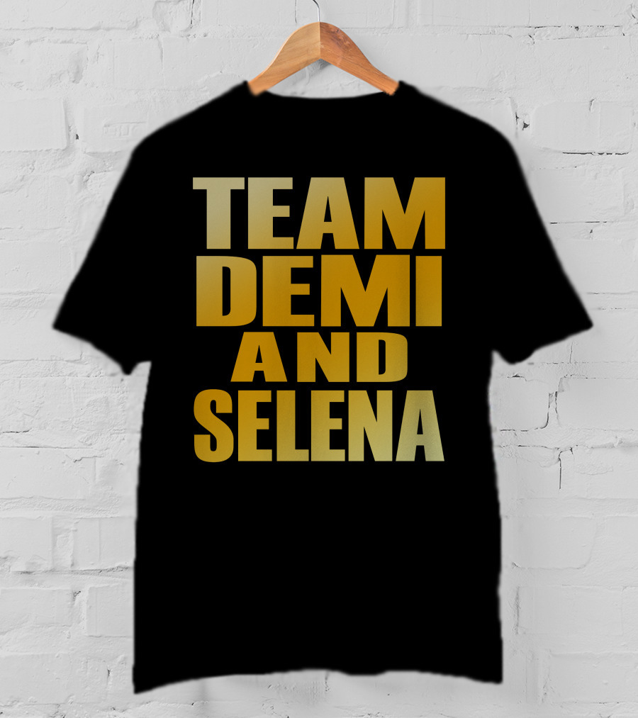 Team Demi And Selena Bold Gold Text T-Shirt