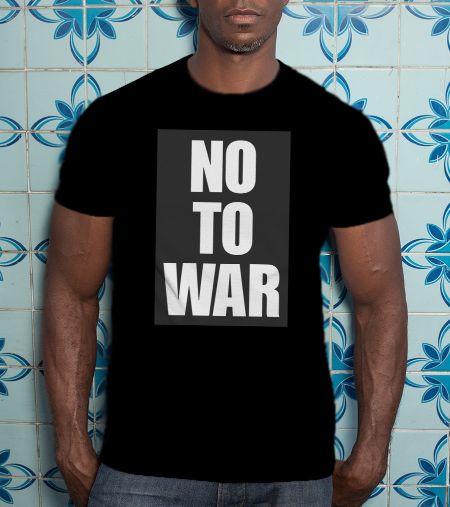No To War Peace Message T-Shirt