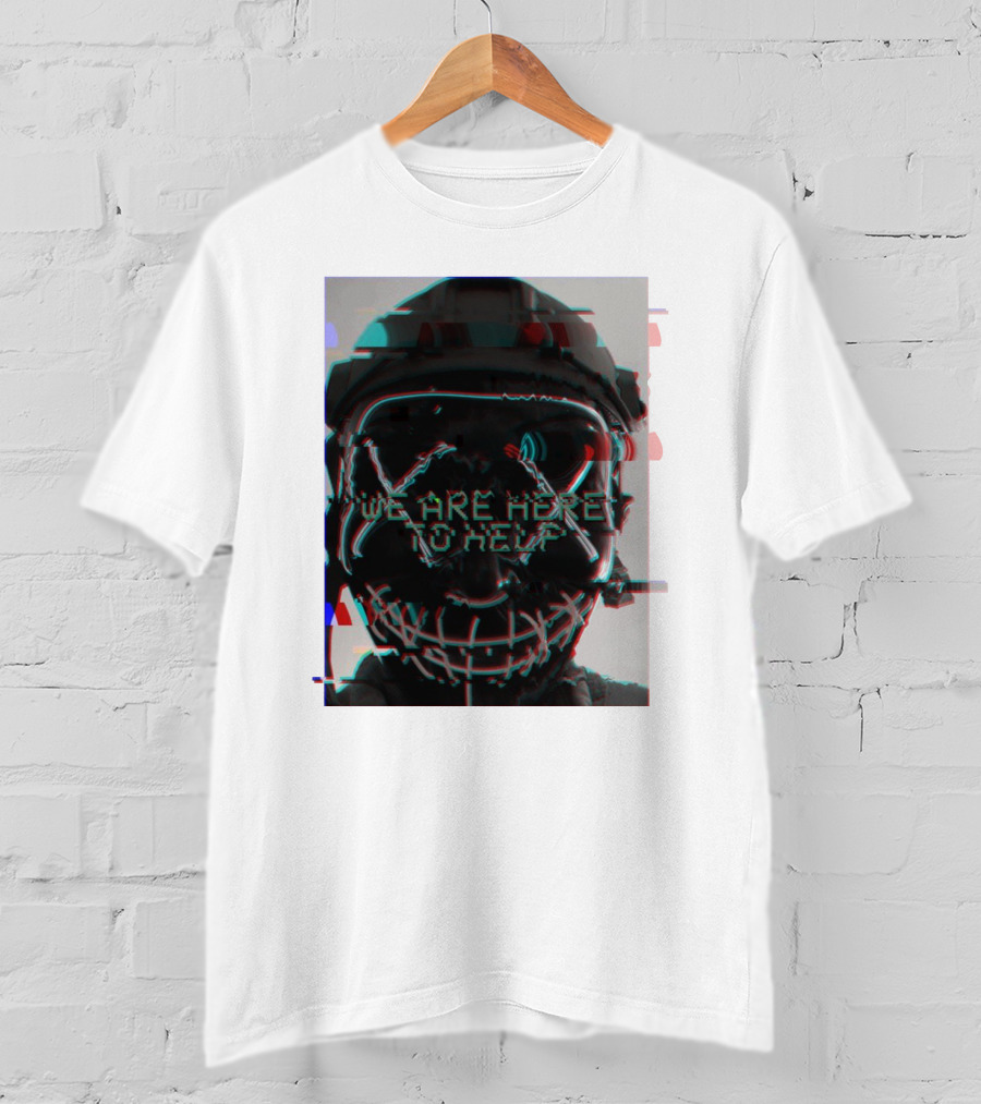 We Are Here To Help Masked Digital Glitch Effect T-Shirt