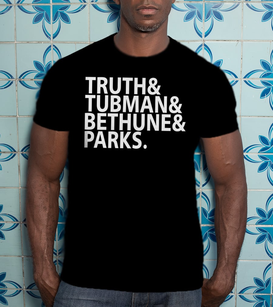 Truth Tubman Bethune Parks Black History Icons T-Shirt
