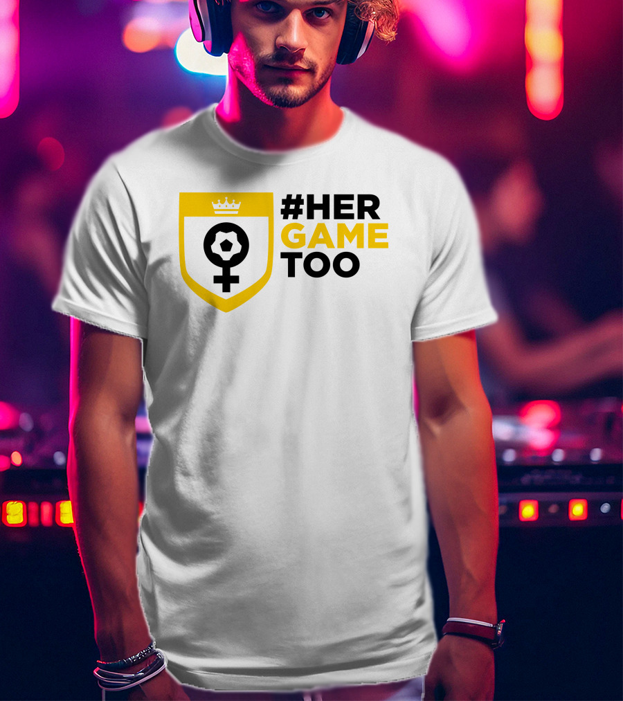 Her Game Too Soccer Symbol Empowerment T-Shirt