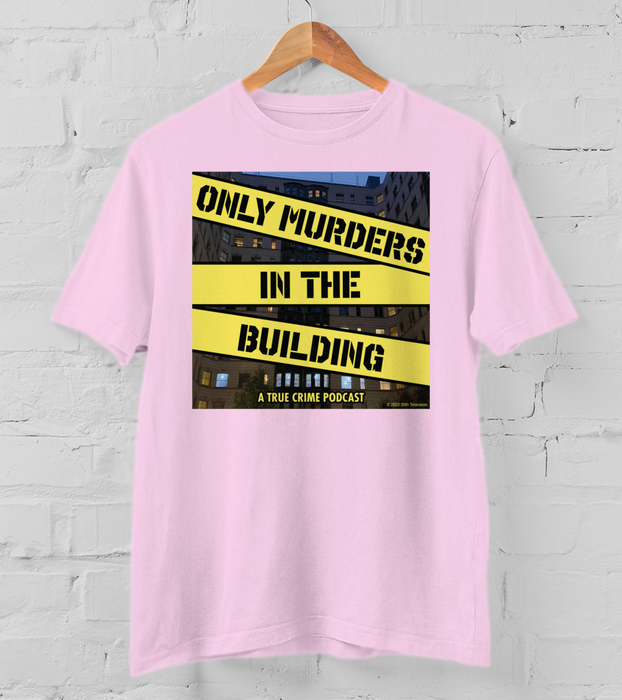 Only Murders In The Building A True Crime Podcast T-Shirt