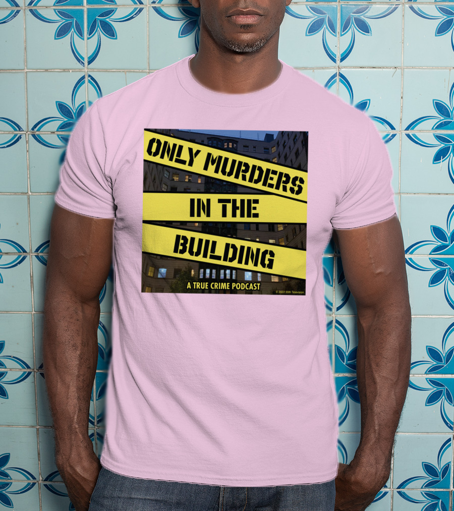 Only Murders In The Building A True Crime Podcast T-Shirt