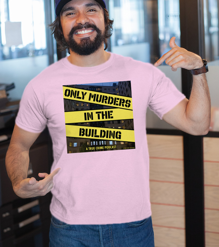 Only Murders In The Building A True Crime Podcast T-Shirt
