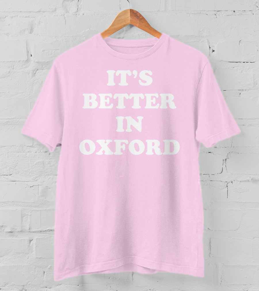 It's Better IN Oxford T-Shirt