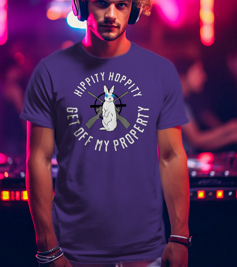 Hippity Hoppity Get Off My Property Rabbit With Crossed Rifles T-Shirt