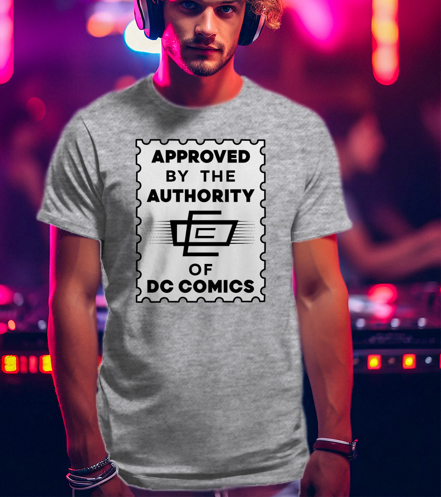 Approved By The Authority Of DC Comics Seal With Retro Stamp T-Shirt