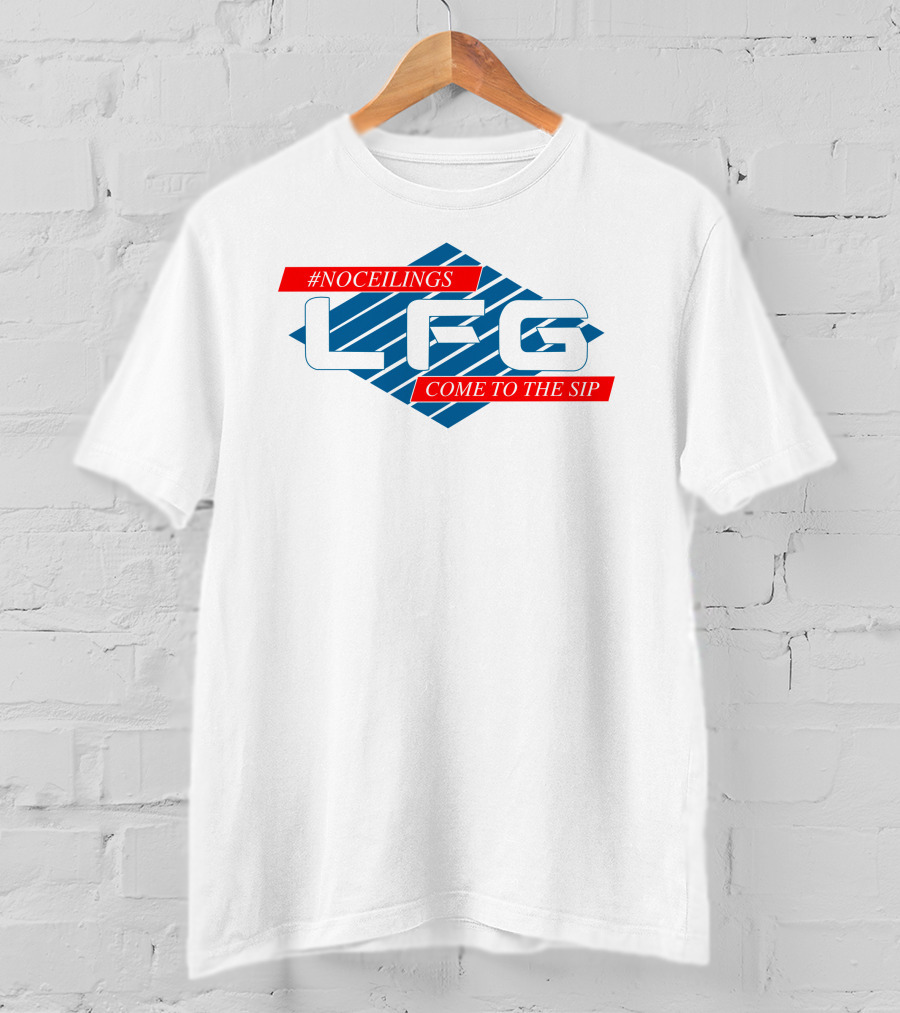 Noceilings LFG Come To The Sip T-Shirt