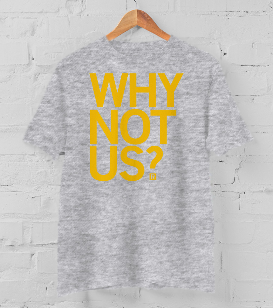 Lisa Bluder Why Not Us? T-Shirt