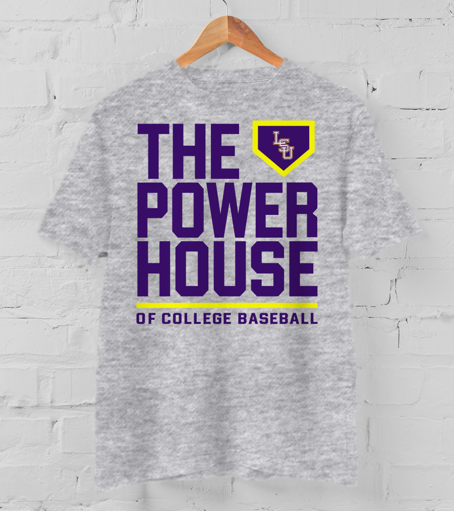 LSU The Power House Of College Baseball T-Shirt