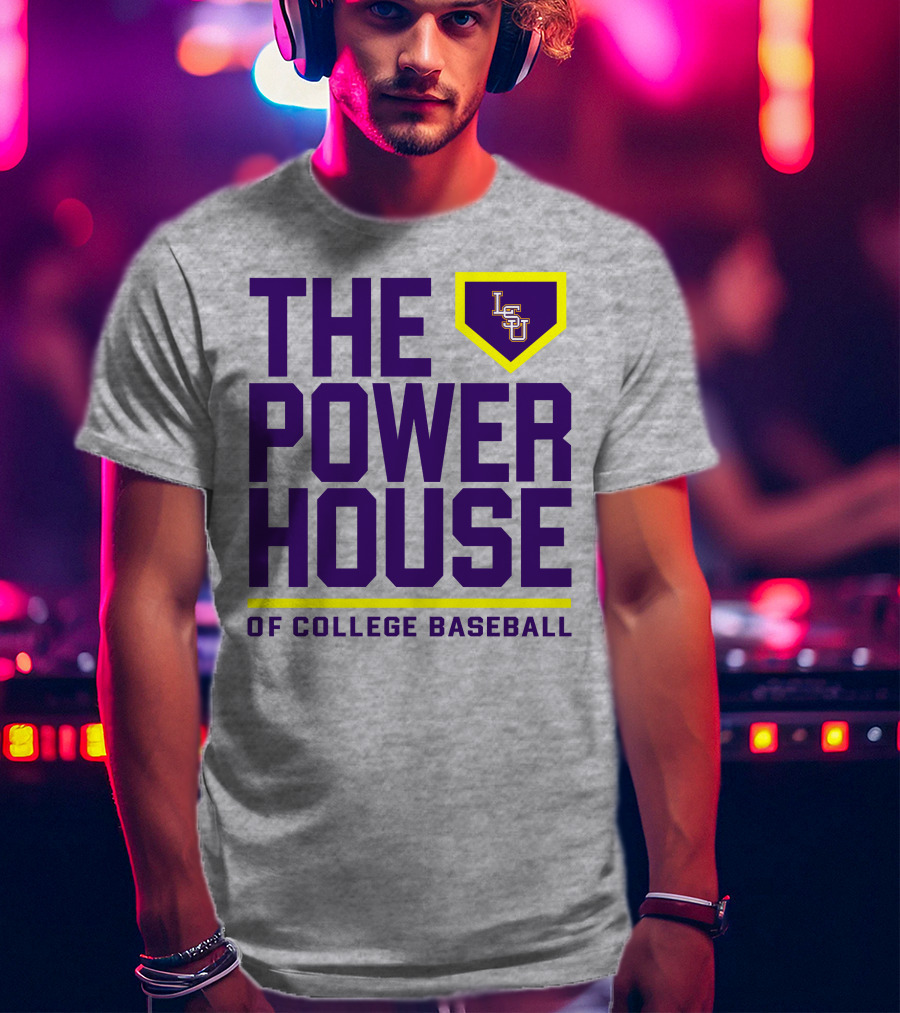 LSU The Power House Of College Baseball T-Shirt