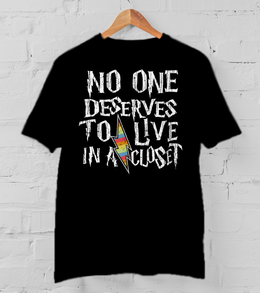 No One Deserves To Live In A Closet Lightning Bolt Rainbow T-Shirt