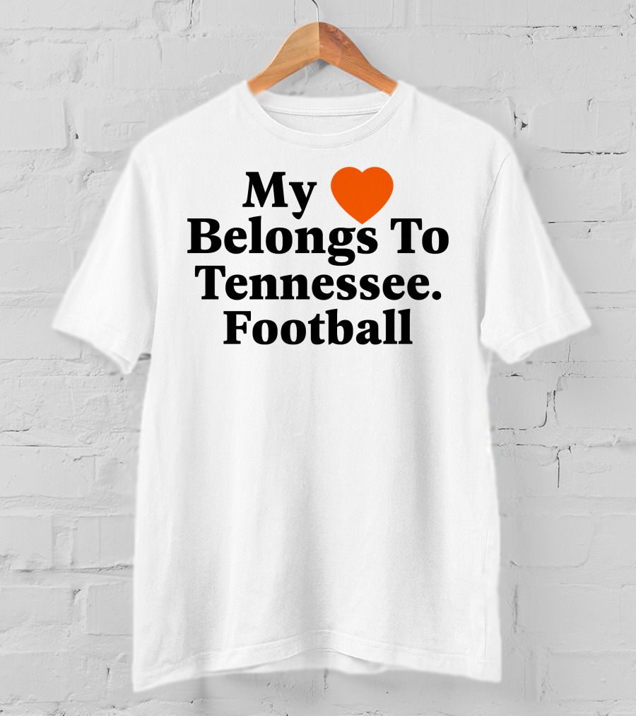 My Heart Belongs To Tennessee Football Southern Made T-Shirt