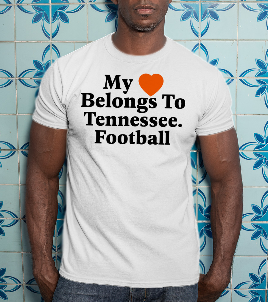 My Heart Belongs To Tennessee Football Southern Made T-Shirt