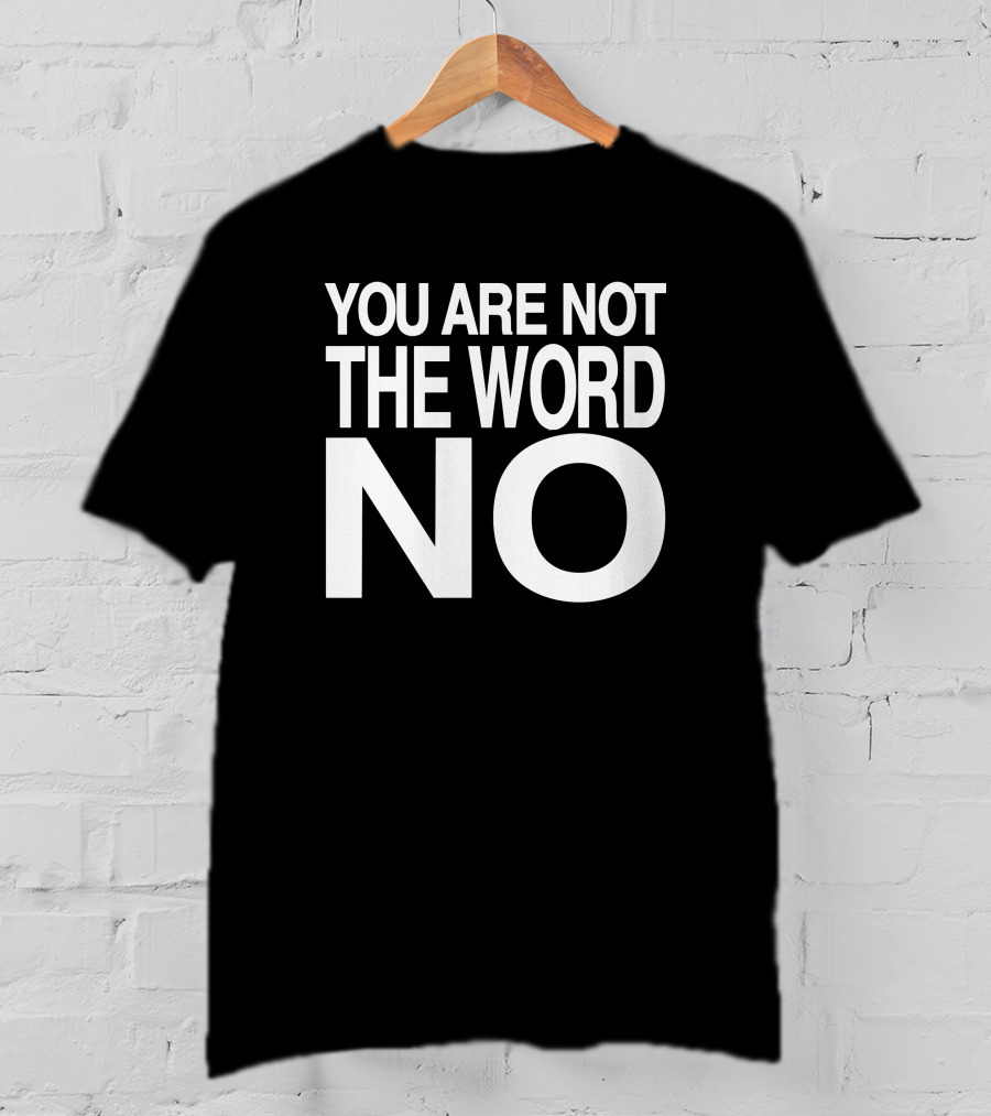 Freethenarrative You Are Not The Word No T-Shirt