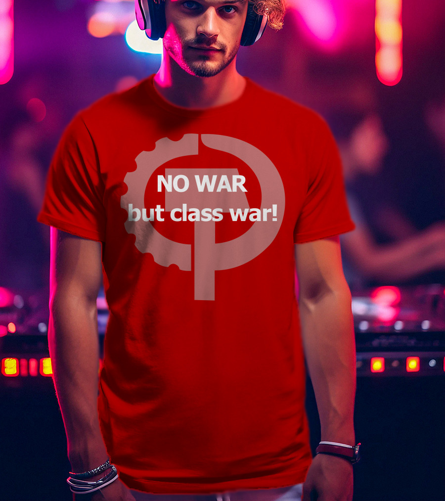 No War But Class War Hammer And Sickle Gear Symbol T-Shirt
