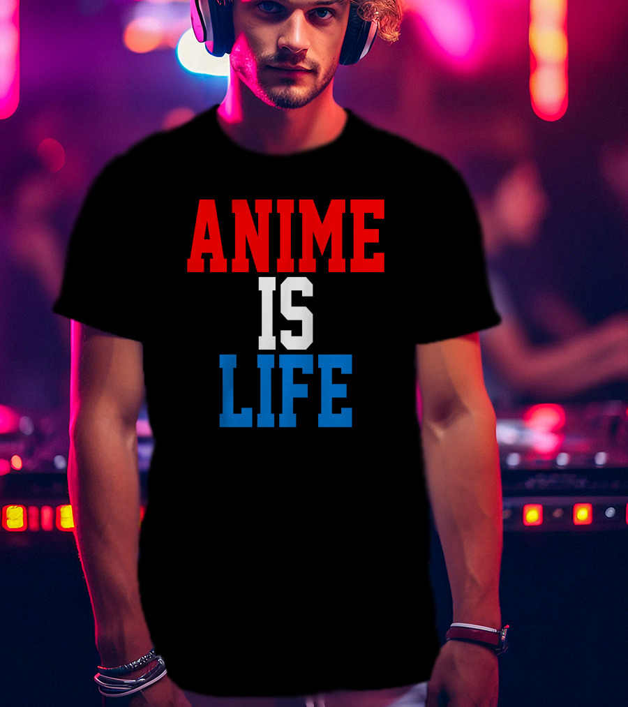 Anime Is Life T-Shirt