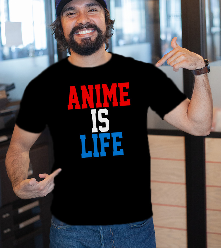 Anime Is Life T-Shirt
