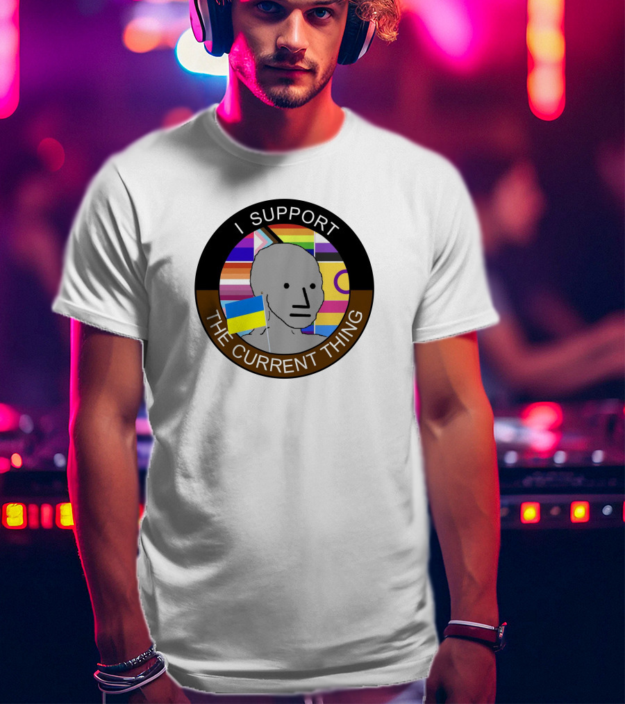 Elon Musk I Support The Current Thing NPC Meme Flag Circle T-Shirt