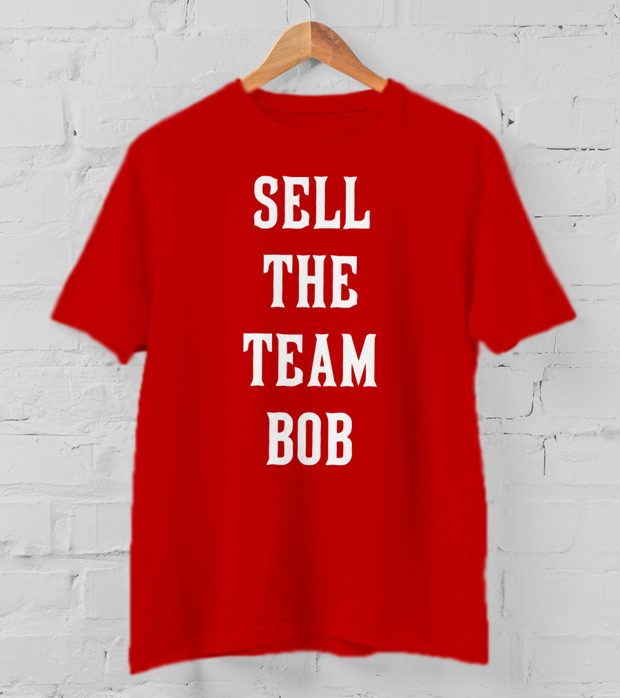 Sell The Team Bob LFG Cincy Store T-Shirt