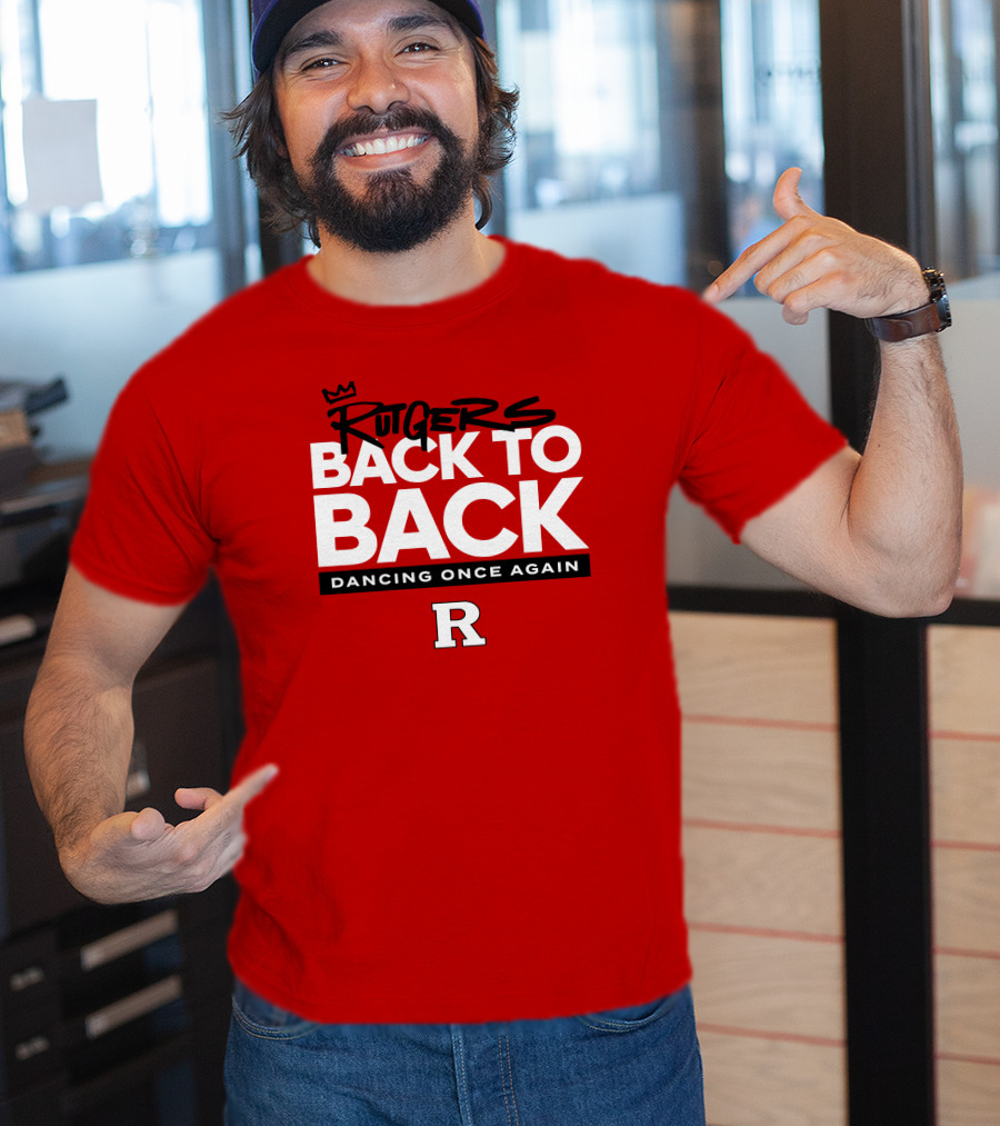Rutgers Back To Back Dancing Once Again R T-Shirt