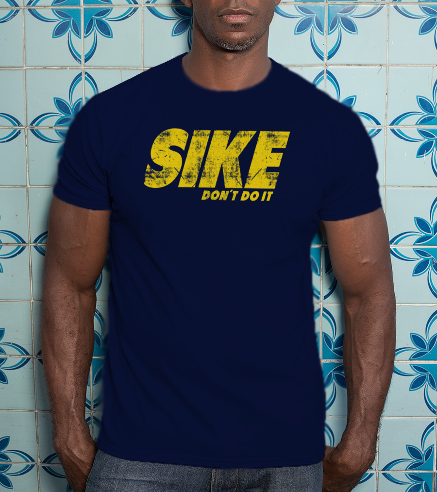 Rodrick Heffley Sike Don't Do It Diary Of A Wimpy Kid Parody T-Shirt